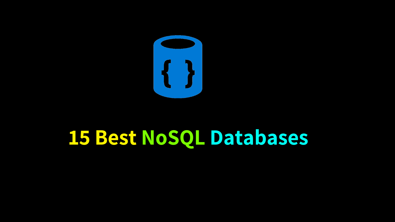 15 Best NoSQL Databases