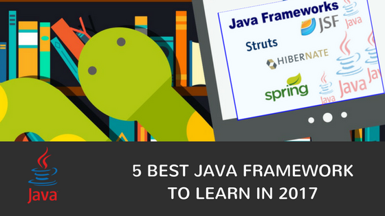 5 Best Java Framework To learn in 2017