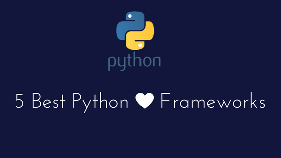 5 Best Python frameworks to learn in 2017