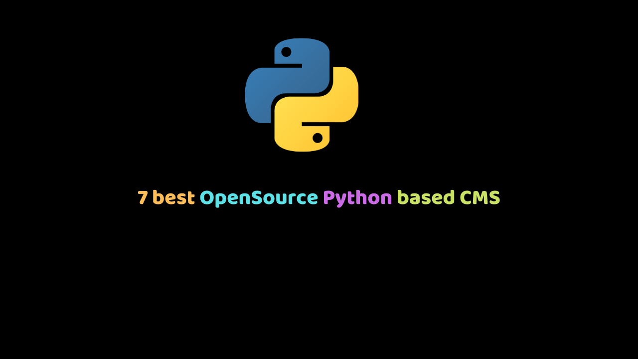 7 best OpenSource Python based CMS