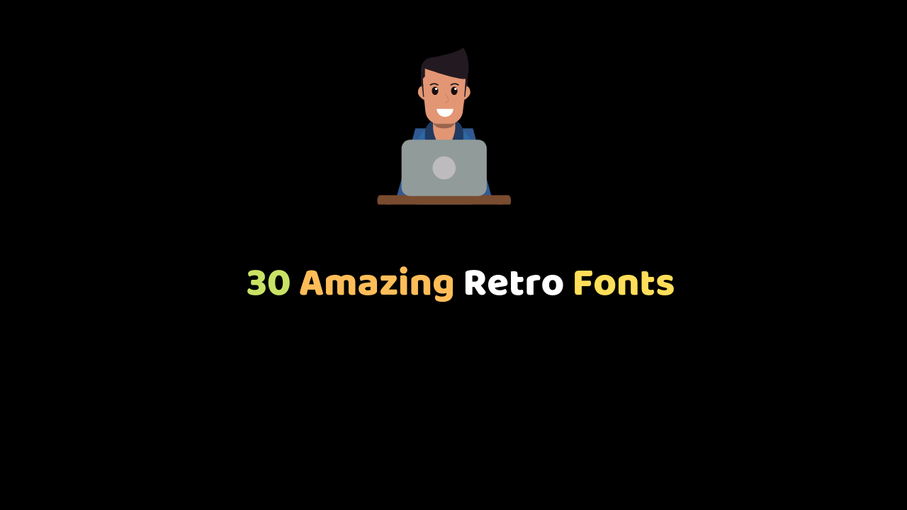 30 Amazing Retro Fonts