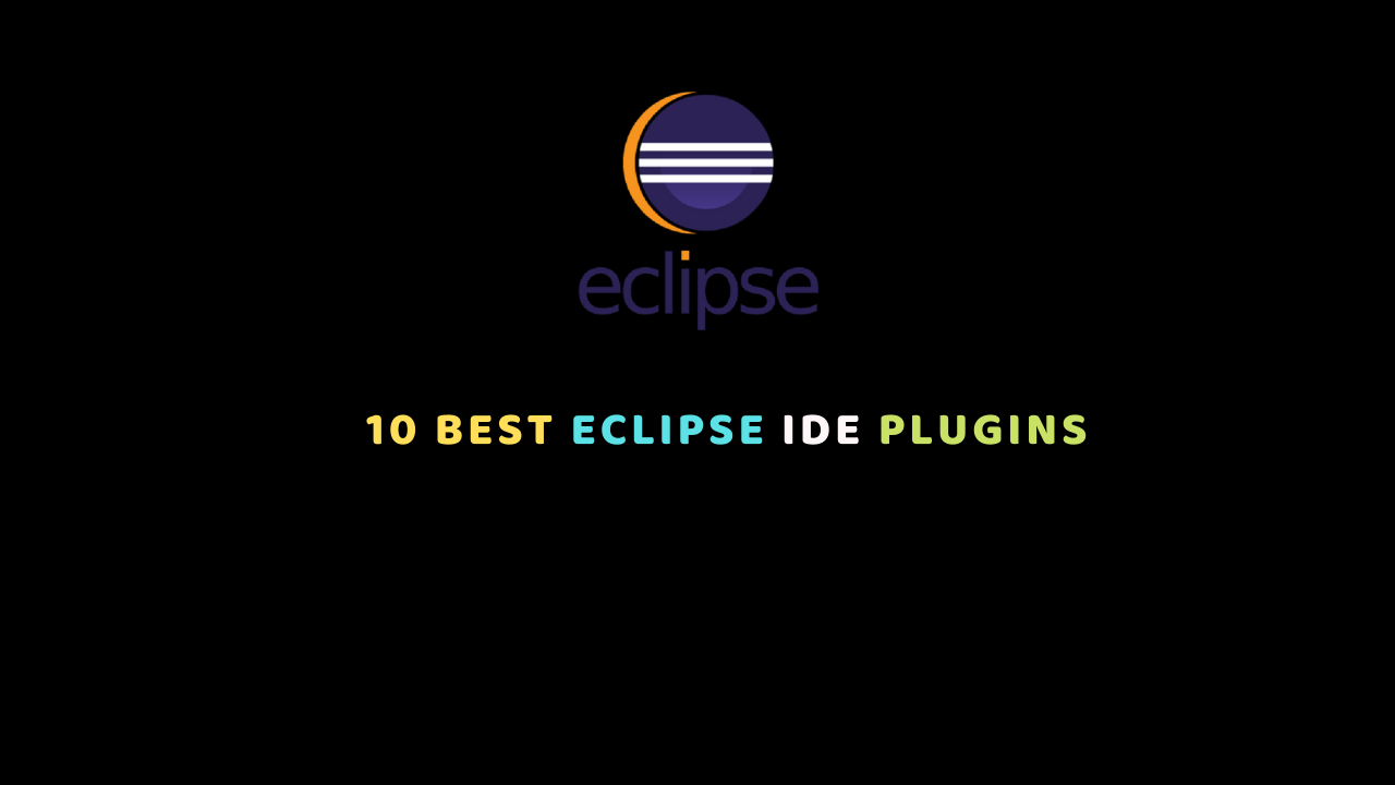 10 Best Eclipse IDE Plugins