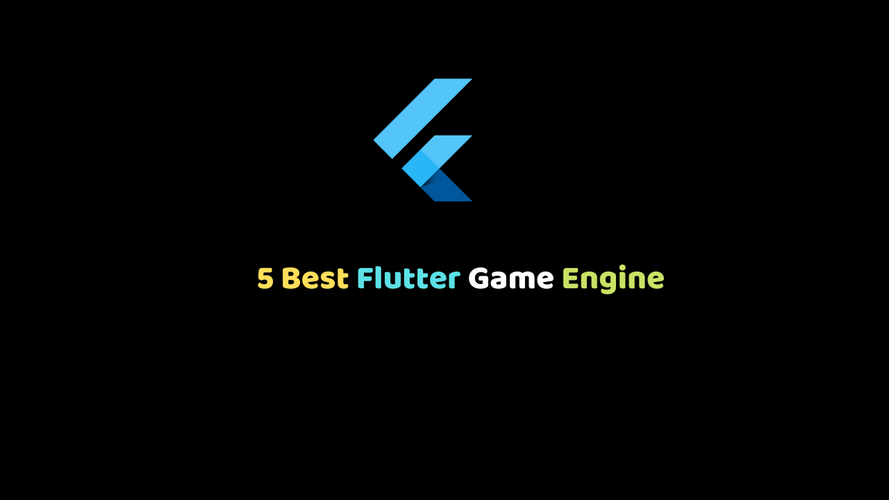 5 Best Flutter Game Engine