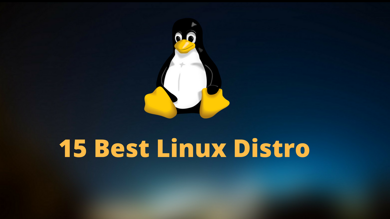 15 Best Linux Distro