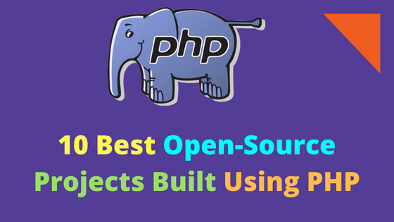 10 Best Open-Source Projects Built Using PHP