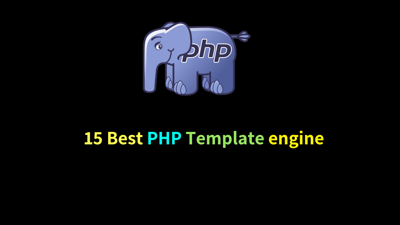 15 Best PHP Templates engine