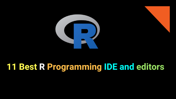 11 Best R Programming IDE and editors