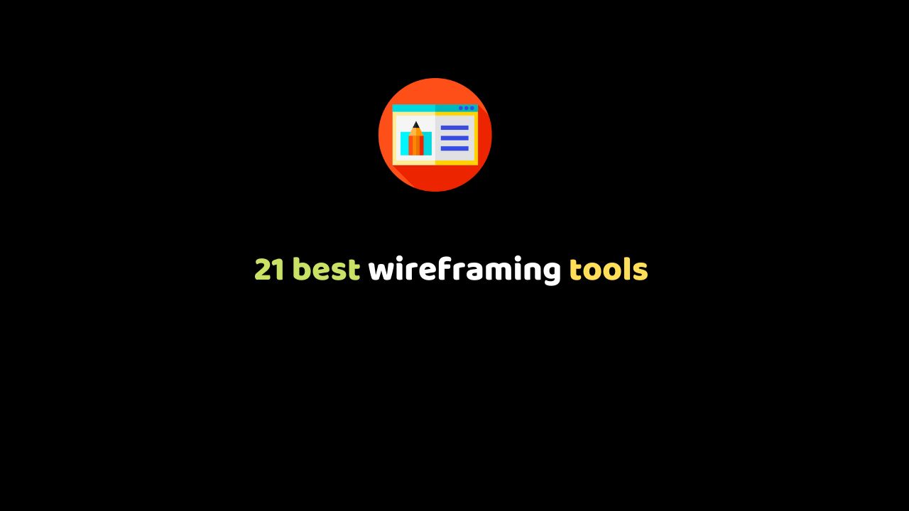 21 best wireframing tools