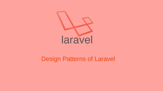 Brief Overview Of Design Patterns Used in Laravel