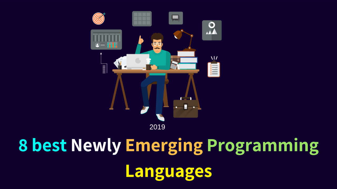 Top 8 best Newly Emerging Programming Languages