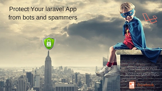 Protect Your laravel App from bots and spammers