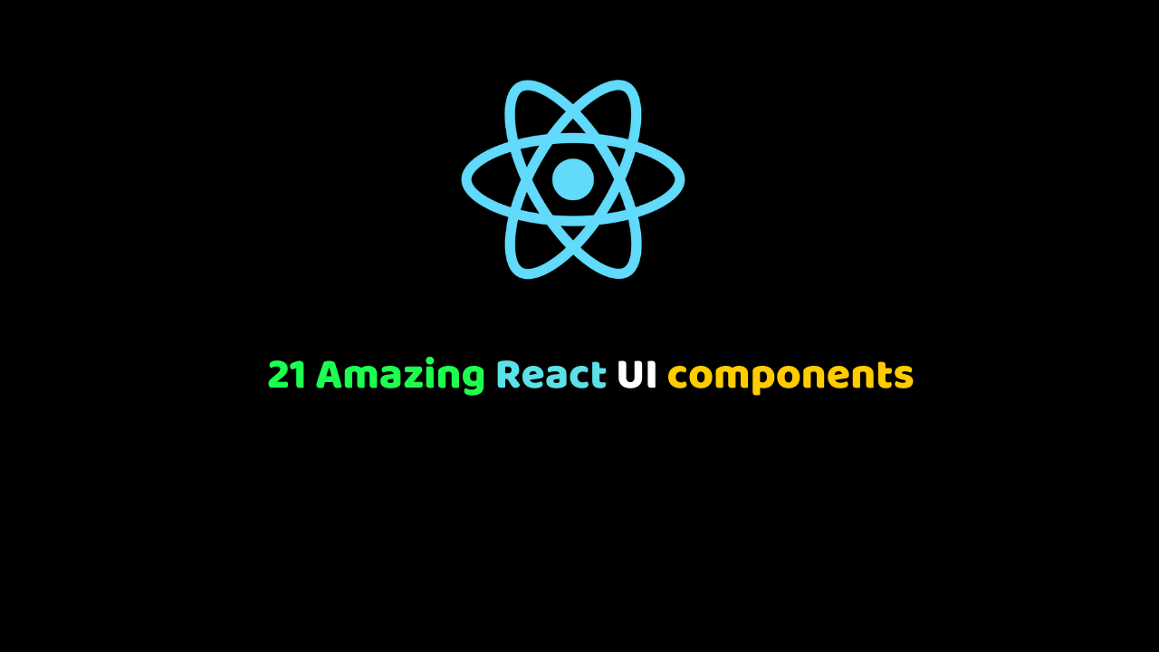 21 Amazing React Component Library