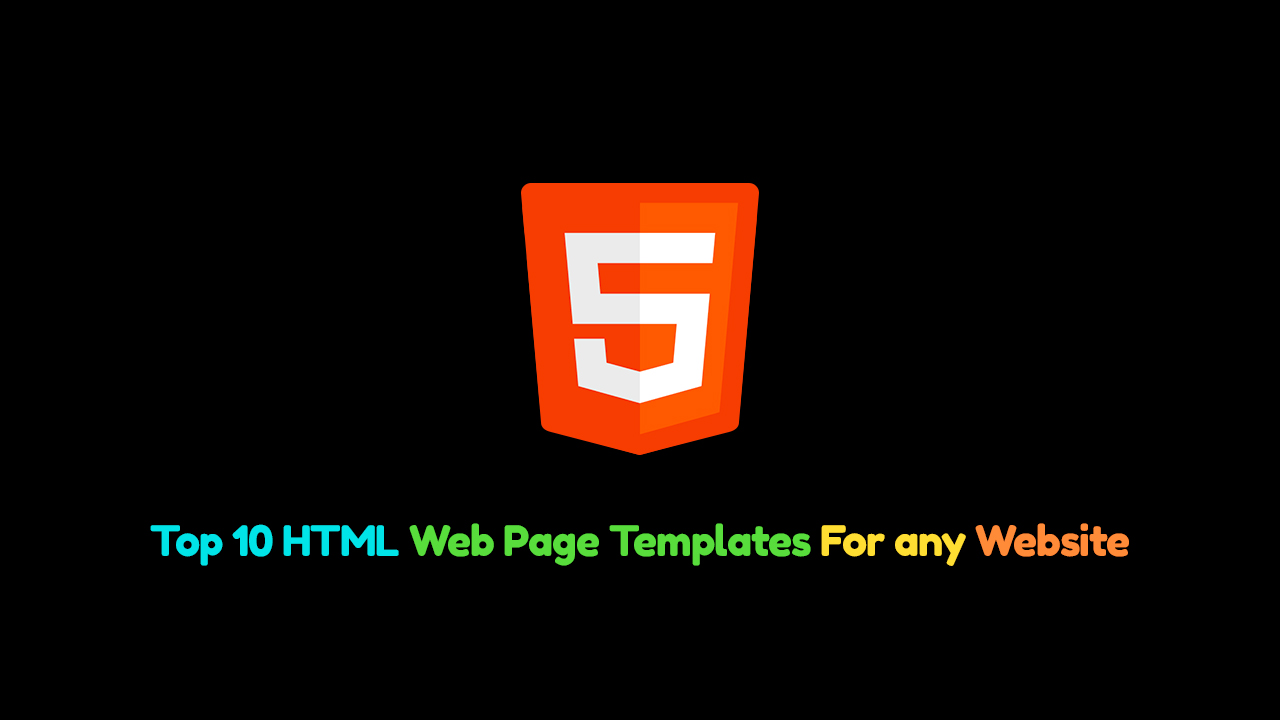Top 10 HTML Web Page Templates For any Website