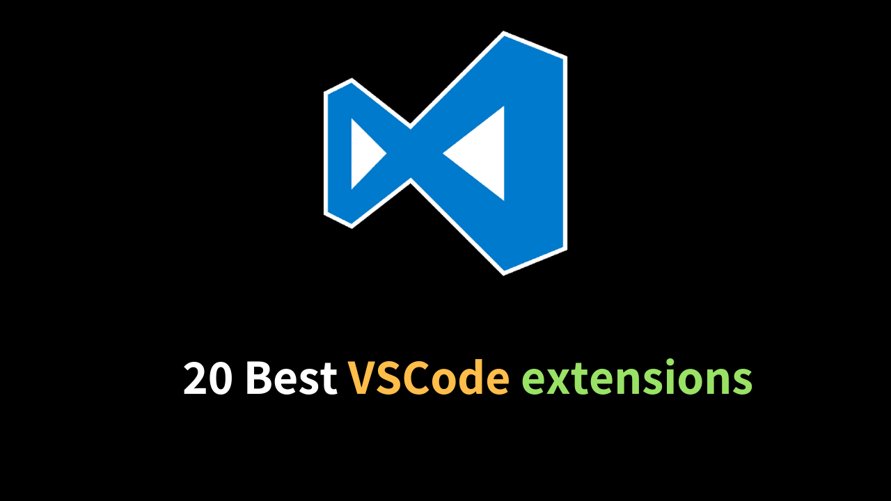 20 Best Visual Studio Code Extensions