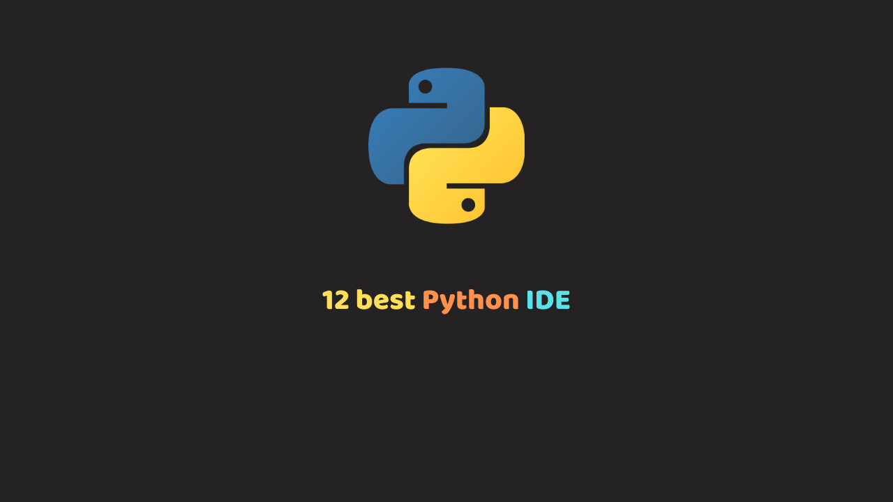 best ide for python 2016