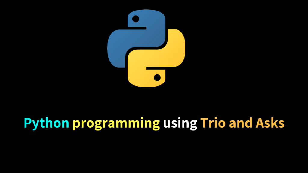 Python programming using Trio and Asks - Dunebook