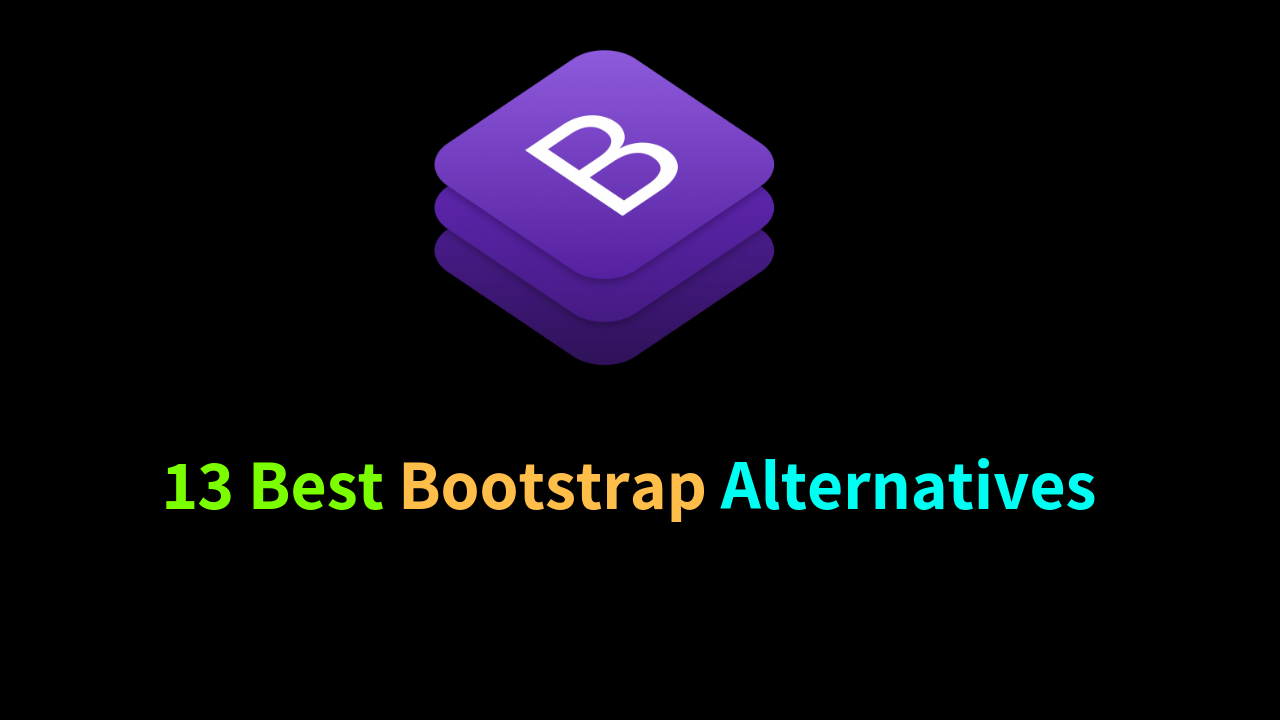 13 Best Bootstrap Alternatives for frontend developers