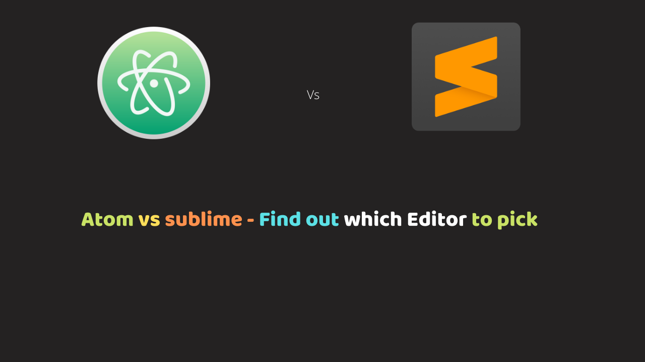 sublime text editor vs atom