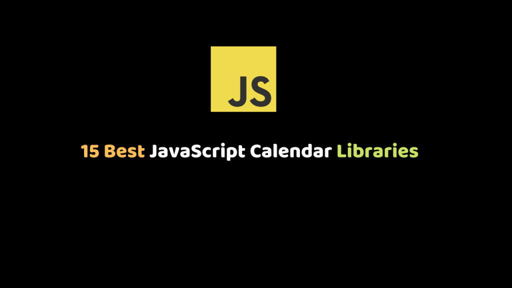 15 Best JavaScript Calendar Libraries Dunebook