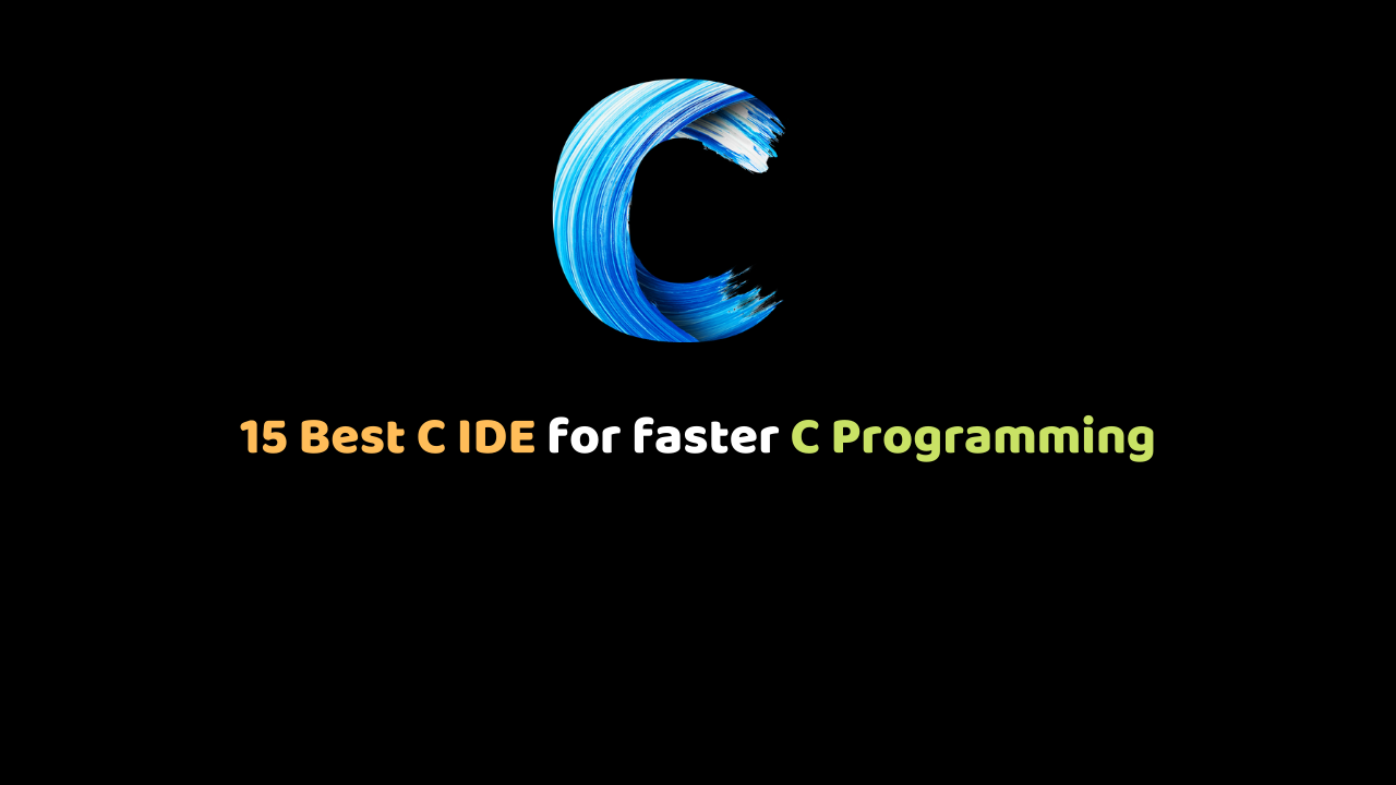 best ide for c programming windows